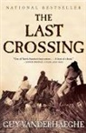 Guy Vanderhaeghe, Vanderhaeghe Guy - Last Crossing