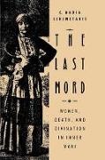 C. Nadia Seremetakis - The Last Word - Women, Death, and Divination in Inner Mani