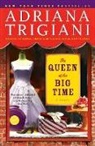 Adriana Trigiani - The Queen Of The Big Time
