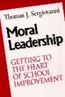 Thomas J Sergiovanni, Thomas J. Sergiovanni, Tj Sergiovanni, Sergiovanni Thomas J. - Moral Leadership