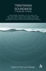 Paul Metzger, Paul Louis Metzger, Paul Louis (EDT) Metzger, Paul Louis Metzger - Trinitarian Soundings in Systematic Theology