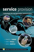 Evan H. Magill, David J. Marples, Kenneth J. Turner, Kenneth J. (University of Stirling Turner, Kenneth J. Magill Turner, Kj Turner... - Service Provision