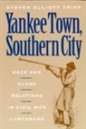 Cesar Iglesias, Steven E. Tripp, Steven Elliot Tripp, Steven Elliott Tripp - Yankee Town, Southern City