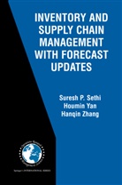 Suresh Sethi, Suresh P Sethi, Suresh P. Sethi, Suresh Pal Sethi, Suresh Prakash Sethi, Suresh Prakash                  10001488445 Sethi... - Inventory and Supply Chain Management with Forecast Updates