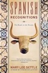 Mary Lee Settle - Spanish Recognitions