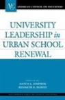 Howey, Nancy L. (EDT)/ Howey Zimpher, Kenneth R Howey, Kenneth R. Howey, Nancy L Zimpher, Nancy L. Zimpher - University Leadership in Urban School Renewal