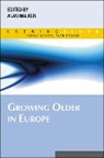 Walker, Alan Walker, Alan Walker - Growing Older in Europe