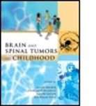 Giorgio Perilongo, J Punt, Jonathan Punt, Jonathan A. G. Punt, Roger Taylor, David Walker... - Brain and Spinal Tumors of Childhood