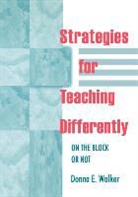 Donna E. Walker Tileston, TILESTON DONNA E WALKER, Donna E. Walker - Strategies for Teaching Differently