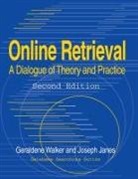 American Libraries, Joseph Janes, Carol Tenopir, g james Walker, Geraldene Walker - Online retrieval