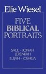 Elie Wiesel - Five Biblical Portraits