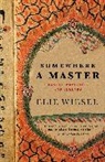 Elie Wiesel - Somewhere a Master
