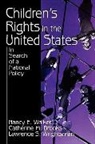 Catherine M Brooks, Catherine M. Brooks, Nancy E Walker, Nancy E. Walker, Nancy E. Brooks Walker, Lawrence S Wrightsman... - Children''s Rights in the United States
