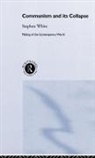 Stephen White, Stephen (University of Glasgow White - Communism and Its Collapse