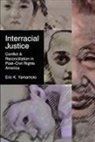 Eric K Yamamoto, Eric K. Yamamoto, Michael Lacy, Kent Ono - Interracial Justice