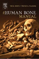 Pieter ("A Higher Porpoise" Folkens, Pieter A. Folkens, Pieter A. ("A Higher Porpoise" Folkens, Pieter Arend Folkens, Pieter Arend ("A Higher Porpoise" Folkens, Pieter A. Folkens... - The Human Bone Manual