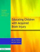 Sue Walker, Sue Wicks Walker, Walker Sue, Beth Wicks - Education of Children With Acquired Brain Injury