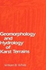 White, William B. White - Geomorphology and Hydrology of Karst Terrains