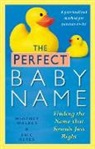 Eric Reyes, Whitney Walker, Whitney/ Reyes Walker - The Perfect Baby Name