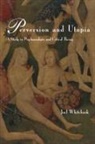Joel Whitebook - Perversion and Utopia