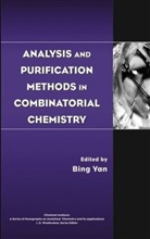 B Yan, Bing Yan, Bing (Chemrx Division Yan, Yan Bing, Bin Yan, Bing Yan... - Analysis and Purification Methods in Combinatorial Chemistry