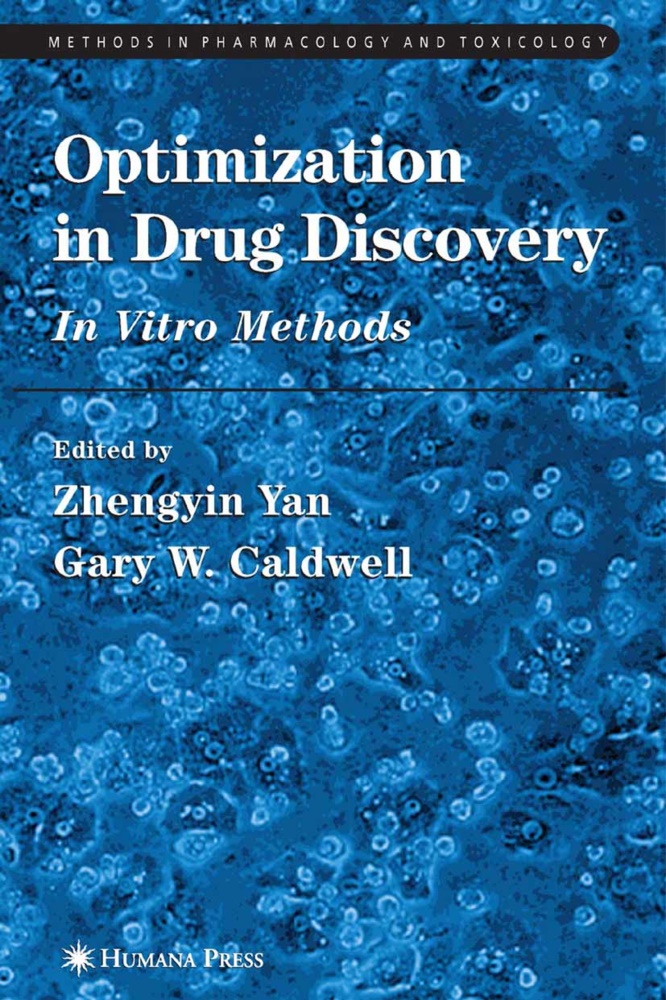 Gary W. Caldwell, Zhengyin Yan, Gary W Caldwell, Gary W. Caldwell, Zhengyin Yan - Optimization in Drug Discovery