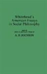 Helen M. Johnson, Unknown, Alfred North Whitehead - Whitehead's American Essays in Social Philosophy
