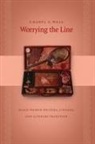 Cheryl A. Wall - Worrying the Line