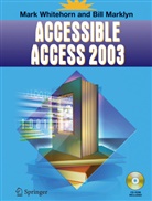 Bill Marklyn, Mar Whitehorn, Mark Whitehorn - Accessible Access 2003