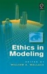 Ethics in Modeling Workshop, Wallace, William A. Wallace - Ethics in Modeling