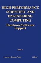 Pan, Pan, Yi Pan, Laurenc Tianruo Yang, Laurence Tianruo Yang, Yi Pan... - High Performance Scientific and Engineering Computing