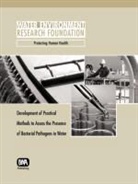 W A Yanko, W. A. Yanko - Development of Practical Methods to Assess the Presence of Bacterial
