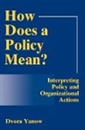 Dvora Yanow, Yanow Dvora - How Does a Policy Mean?