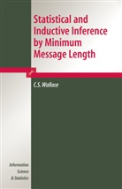 C S Wallace, C. S. Wallace, C.S. Wallace - Statistical and Inductive Inference by Minimum Message Length