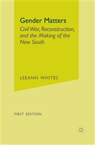 L Whites, L. Whites, Leeann Whites - Gender Matters