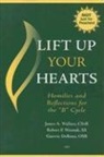 Guerric Debona, James A Wallace, James A. Wallace, James A./ Waznak Wallace, Robert P Waznak, Robert P. Waznak - Lift Up Your Hearts