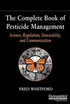 Fred Whitford, WHITFORD FRED - Complete Book of Pesticide Management