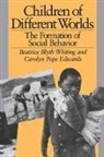 Carolyn P. Edwards, Carolyn Pope Edwards, Beatrice Blyth Whiting - Children of Different Worlds