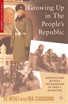Kenneth A Loparo, Kenneth A. Loparo, Xiaodong Ma, Y Weili, Ye Weili, Ma Xiaodong... - Growing Up in the People''s Republic