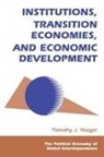 Tim Yeager, Timothy J. Yeager - Institutions, Transition Economies, and Economic Development