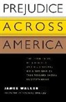 James Waller - Prejudice Across America