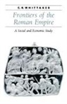 C. R. Whittaker, C. R. (University of Cambridge) Whittaker - Frontiers of the Roman Empire