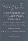 Lady Gregory, Lady Gregory, W. B. Yeats, William Butler Yeats, James Pethica - Collaborative One-Act Plays, 1901-1903