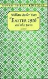 Dover Thrift Editions, W. B. Yeats, William Butler Yeats - Easter 1916 and Other Poems