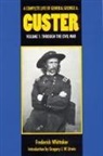 Frederick Whittaker - A Complete Life of General George A. Custer, Volume 1