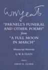 W. B. Yeats, William Butler Yeats, David Clark, David R. Clark - Parnell's Funeral and otherPoems from A Full Moon in March