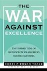 Bill Bennett, Cheri Pierson Yecke, Cheri Pierson/ Bennett Yecke - War Against Excellence