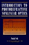 Yeh, P Yeh, Pochi Yeh, Pochi (University of California Yeh, YEH POCHI - Introduction to Photorefractive Nonlinear Optics
