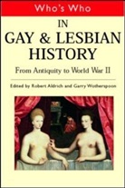 Robert Aldrich, Robert Aldrich, Aldrich Robert, Garry Wotherspoon, Wotherspoon Garry - Who's Who in Gay and Lesbian History