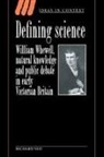 Richard Yeo, Richard R. Yeo - Defining Science